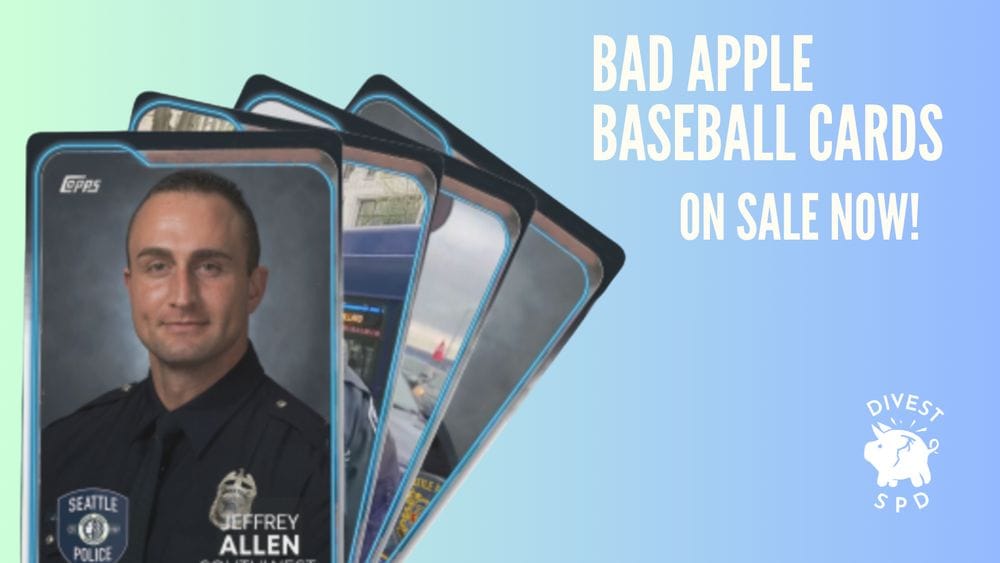 An ad for Divest SPD's Bad Apple Baseball cards showing, one of SPD officer Jeffrey Allen